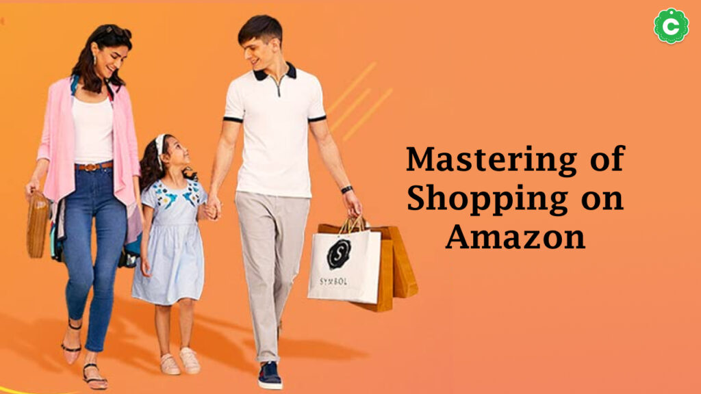 Mastering of Shopping on Amazon